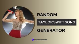 random-taylor-swift-song-generator