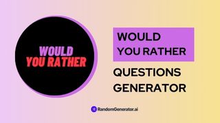 would-you-rather-question-generator